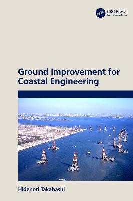 Ground Improvement for Coastal Engineering - Hidenori Takahashi - cover