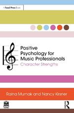 Positive Psychology for Music Professionals: Character Strengths