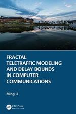 Fractal Teletraffic Modeling and Delay Bounds in Computer Communications