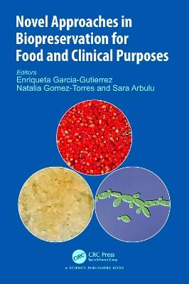 Novel Approaches in Biopreservation for Food and Clinical Purposes - cover