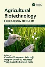 Agricultural Biotechnology: Food Security Hot Spots