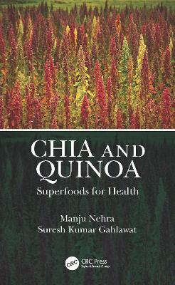 Chia and Quinoa: Superfoods for Health - Manju Nehra,Suresh Kumar Gahlawat - cover
