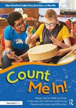 Count Me In!: Resources for Making Music Inclusively with Children and Young People with Learning Difficulties