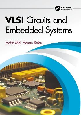 VLSI Circuits and Embedded Systems - Hafiz Md. Hasan Babu - cover