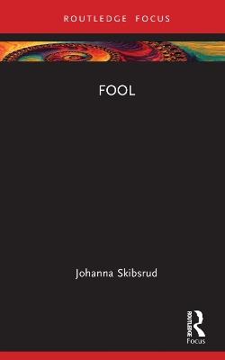 Fool - Johanna Skibsrud - cover