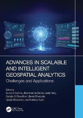 Advances in Scalable and Intelligent Geospatial Analytics: Challenges and Applications - cover