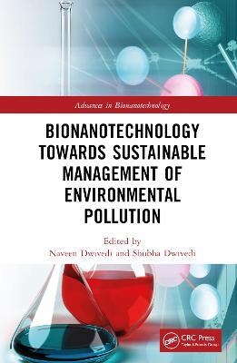 Bionanotechnology Towards Sustainable Management of Environmental Pollution - cover