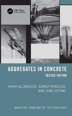 Aggregates in Concrete - Mark Alexander,Sidney Mindess,Mike Otieno - cover