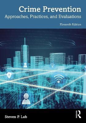 Crime Prevention: Approaches, Practices, and Evaluations - Steven P. Lab - cover