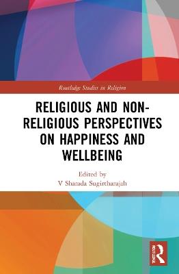 Religious and Non-Religious Perspectives on Happiness and Wellbeing - cover
