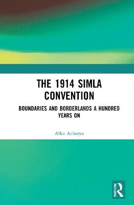 Boundaries and Borderlands: A Century after the 1914 Simla Convention - cover