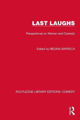 Last Laughs: Perspectives on Women and Comedy - cover