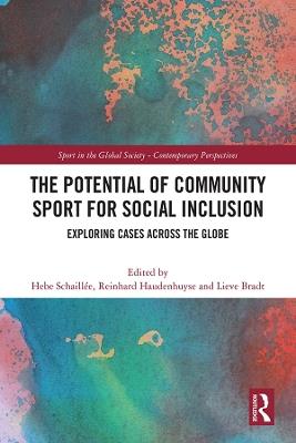 The Potential of Community Sport for Social Inclusion: Exploring Cases Across the Globe - cover