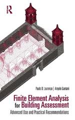 Finite Element Analysis for Building Assessment: Advanced Use and Practical Recommendations