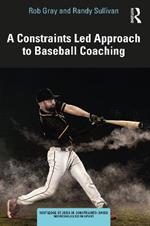 A Constraints-Led Approach to Baseball Coaching