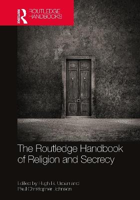 The Routledge Handbook of Religion and Secrecy - cover