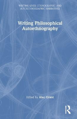 Writing Philosophical Autoethnography - cover