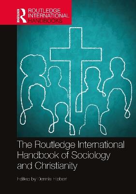 The Routledge International Handbook of Sociology and Christianity - cover