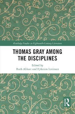 Thomas Gray among the Disciplines - cover