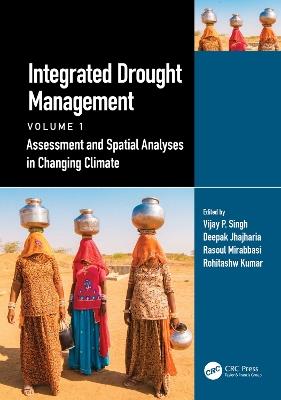 Integrated Drought Management, Volume 1: Assessment and Spatial Analyses in Changing Climate - cover