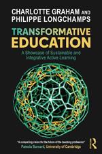 Transformative Education: A Showcase of Sustainable and Integrative Active Learning
