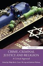 Crime, Criminal Justice and Religion: A Critical Appraisal