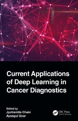Current Applications of Deep Learning in Cancer Diagnostics - cover