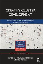 Creative Cluster Development: Governance, Place-Making and Entrepreneurship