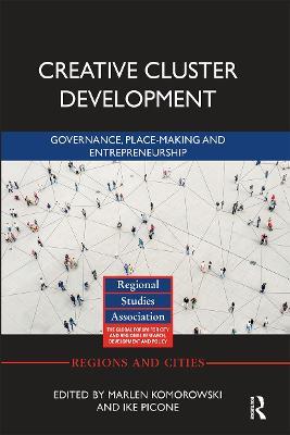 Creative Cluster Development: Governance, Place-Making and Entrepreneurship - cover