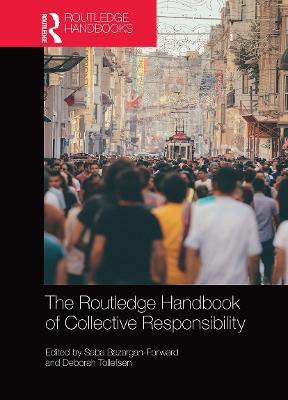 The Routledge Handbook of Collective Responsibility - cover