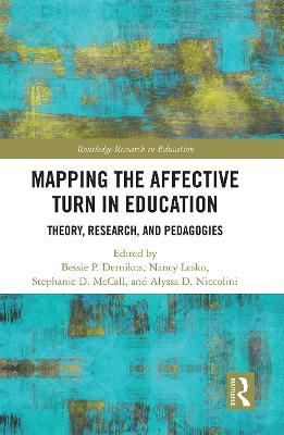 Mapping the Affective Turn in Education: Theory, Research, and Pedagogies - cover