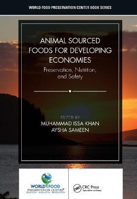 Animal Sourced Foods for Developing Economies: Preservation, Nutrition, and Safety - cover