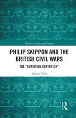 Philip Skippon and the British Civil Wars: The 