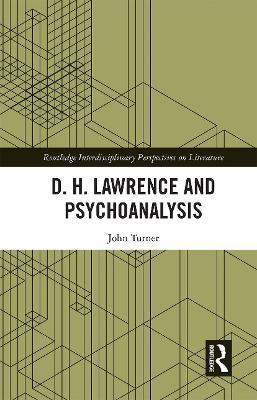 D. H. Lawrence and Psychoanalysis - John Turner - cover