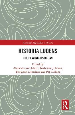 Historia Ludens: The Playing Historian - cover