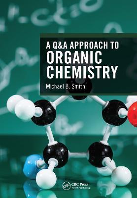 A Q&A Approach to Organic Chemistry - Michael B. Smith - cover