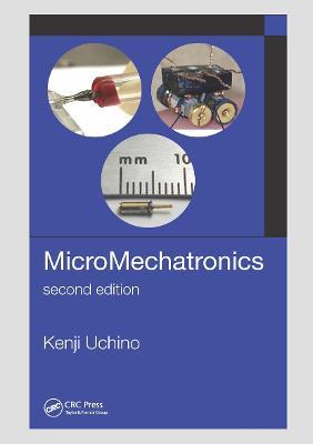 MicroMechatronics, Second Edition - Kenji Uchino - cover