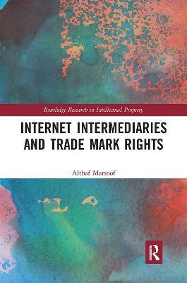 Internet Intermediaries and Trade Mark Rights - Althaf Marsoof - cover