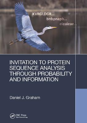 Invitation to Protein Sequence Analysis Through Probability and Information - Daniel Graham - cover