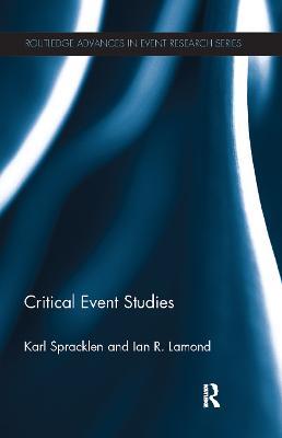 Critical Event Studies - Karl Spracklen,Ian R. Lamond - cover