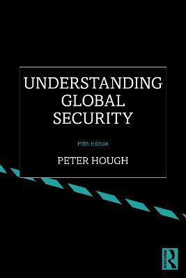 Understanding Global Security - Peter Hough - cover