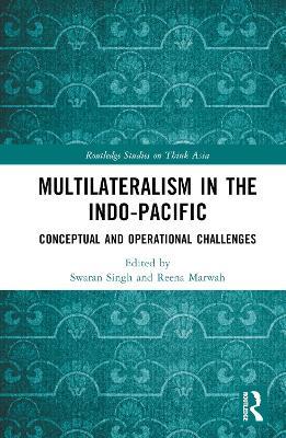 Multilateralism in the Indo-Pacific: Conceptual and Operational Challenges - cover