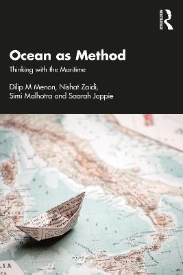 Ocean as Method: Thinking with the Maritime - Dilip M Menon,Nishat Zaidi,Simi Malhotra - cover