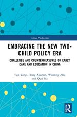 Embracing the New Two-Child Policy Era: Challenge and Countermeasures of Early Care and Education in China