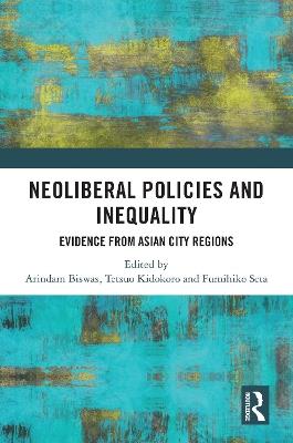 Neoliberal Policies and Inequality: Evidence from Asian City Regions - cover