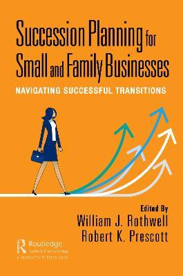 Succession Planning for Small and Family Businesses: Navigating Successful Transitions - cover