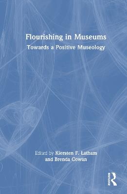Flourishing in Museums: Towards a Positive Museology - cover