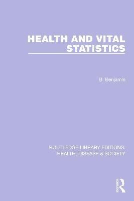 Health and Vital Statistics - Bernard Benjamin - cover