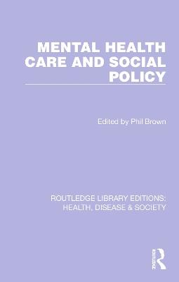 Mental Health Care and Social Policy - cover