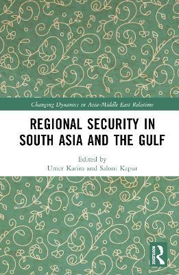 Regional Security in South Asia and the Gulf - cover